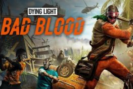 Dying Light: Bad Blood