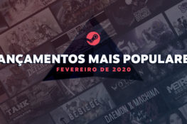 Steam lançamentos mais populares de fevereiro de 2020