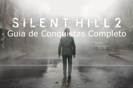 SILENT HILL 2 REMAKE - GUIA DE CONQUISTAS COMPLETO