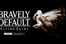BRAVELY DEFAULT FLYING FAIRY HD REMASTER